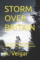 STORM OVER BRITAIN: Alternate history novel about ww2, where Operation Seal Lion happened B0FVVHXGFJ Book Cover
