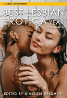 Best Lesbian Erotica of the Year, Volume 6 162778313X Book Cover