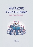 Mémé raconte à ses petits-enfants B0DS9JY155 Book Cover