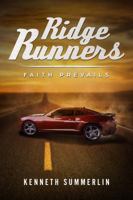 Ridge Runners: Faith Prevails 0692039635 Book Cover