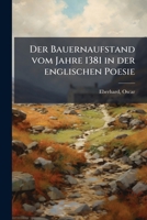 Der Bauernaufstand vom Jahre 1381 in der englischen Poesie 1175914606 Book Cover