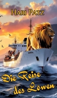 Die Reise des Löwen (German Edition) 3384805607 Book Cover