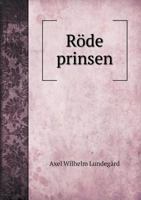 Rode Prinsen 5518962193 Book Cover