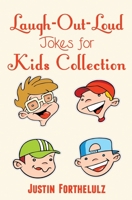 Laugh-Out-Loud Jokes For Kids Collection 1518668496 Book Cover