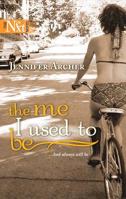 The Me I Used To Be (Harlequin Next) 0373880642 Book Cover