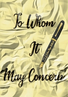 To Whom It May Concern 0578366355 Book Cover