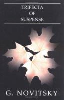Trifecta of Suspense 1418486213 Book Cover