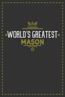 World's Greatest Mason: Lined notebook - best gift for Mason B083XVFXN1 Book Cover