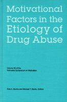 Nebraska Symposium on Motivation, 2003, Volume 50: Motivational Factors in the Etiology of Drug Abuse 0803213409 Book Cover