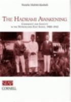 The Hadrami Awakening: Community and Identity in the  Netherlands East Indies, 1900-1942 0877277273 Book Cover