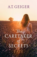 The Caretaker of Secrets Fate B0CJKTR4L4 Book Cover
