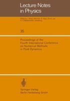 Proceedings of the Fourth International Conference on Numerical Methods in Fluid Dynamics: University of Colorado, June 24-28, 1974 (Lecture Notes in Physics) 3540071393 Book Cover