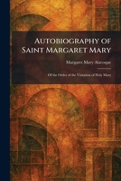 Autobiography of Saint Margaret Mary: Of the Order of the Visitation of Holy Mary 1025803221 Book Cover