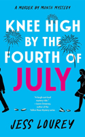 Knee High by the Fourth of July: Hot and Hilarious 0738710350 Book Cover