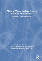 Mano a Mano: Portugu�s Para Falantes de Espanhol: Volume 2 - Intermedi�rio 036724506X Book Cover