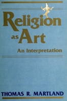 Religion as Art: An Interpretation (Suny Series in Philosophy) 087395520X Book Cover