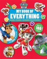 Nickelodeon PAW Patrol My Book of Everything: Stories, Stickers, Colouring and Activities 1474842976 Book Cover
