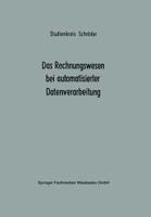 Das Rechnungswesen Bei Automatisierter Datenverarbeitung: Ergebnisse Eines Studienkreises Des Betriebswirtschaftlichen Instituts Fur Organisation Und Automation an Der Universitat Zu Koln 3409130020 Book Cover