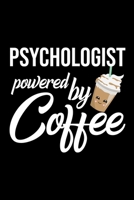 Psychologist Powered by Coffee: Christmas Gift for Psychologist Funny Psychologist Journal Best 2019 Christmas Present Lined Journal 6x9inch 120 pages 1702468259 Book Cover