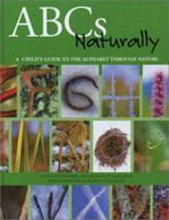 ABCs Naturally: A Child's Guide to the Alphabet Through Nature 1931599270 Book Cover