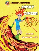 Angry Ginger: Power Training Day 0648900088 Book Cover