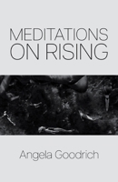 Meditations on Rising B0H6NN5LC4 Book Cover
