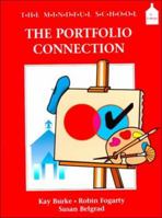 Portfolio Connection, The: The Mindful School Series 0932935788 Book Cover