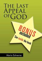 The Last Appeal of God 1465393528 Book Cover