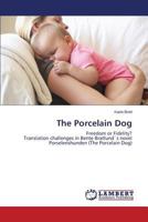 The Porcelain Dog 3659583391 Book Cover