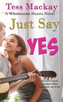 Just Say Yes 0648314456 Book Cover