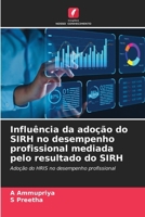 Influência da adoção do SIRH no desempenho profissional mediada pelo resultado do SIRH (Portuguese Edition) 620775011X Book Cover