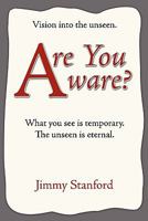 Are You Aware?: Vision Into the Unseen 1449096573 Book Cover