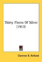 Thirty pieces of silver 0548683301 Book Cover