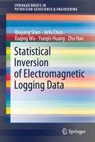 Statistical Inversion of Electromagnetic Logging Data 3030570967 Book Cover