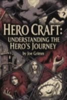 Hero Craft: Understanding the Hero's Journey B0G2GSM7X5 Book Cover