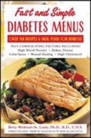 Fast and Simple Diabetes Menus : Over 125 Recipes and Meal Plans for Diabetes Plus Complicating Factors 0071422552 Book Cover