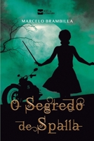 O segredo de Spalla (Portuguese Edition) 6554286349 Book Cover
