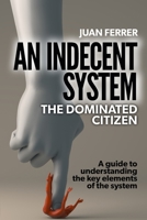 An Indecent System B0BW344XXR Book Cover
