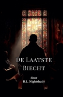De Laatste Biecht (Dutch Edition) B0GNZDXCQG Book Cover