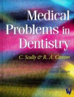 Medical Problems in Dentistry 0443101450 Book Cover