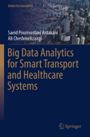 Big Data Analytics for Smart Transport and Healthcare Systems 9819966191 Book Cover