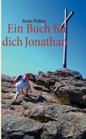 Ein Buch für dich Jonathan: Eine Urlaubsgeschichte in drei Teilen 3848215241 Book Cover