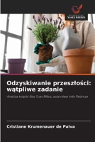 Odzyskiwanie przeszlosci: watpliwe zadanie (Polish Edition) 620782430X Book Cover