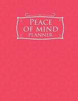 Peace of Mind Planner 1661601200 Book Cover