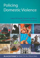 Policing Domestic Violence (Blackstone's Practical Policing Series) 0199236747 Book Cover