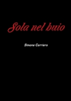 Sola nel buio 1326207091 Book Cover