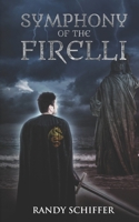 Symphony of the Firelli 1981079831 Book Cover