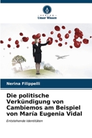 Die politische Verkündigung von Cambiemos am Beispiel von María Eugenia Vidal (German Edition) 6206603997 Book Cover