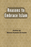 Reasons to Embrace Islam 6449572469 Book Cover