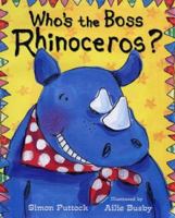 Who's the Boss Rhinoceros 0749743549 Book Cover